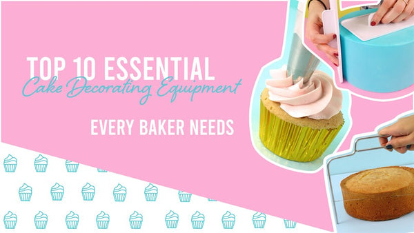 10 Essential Tools Every Cake Decorator Needs in Their Kitchen