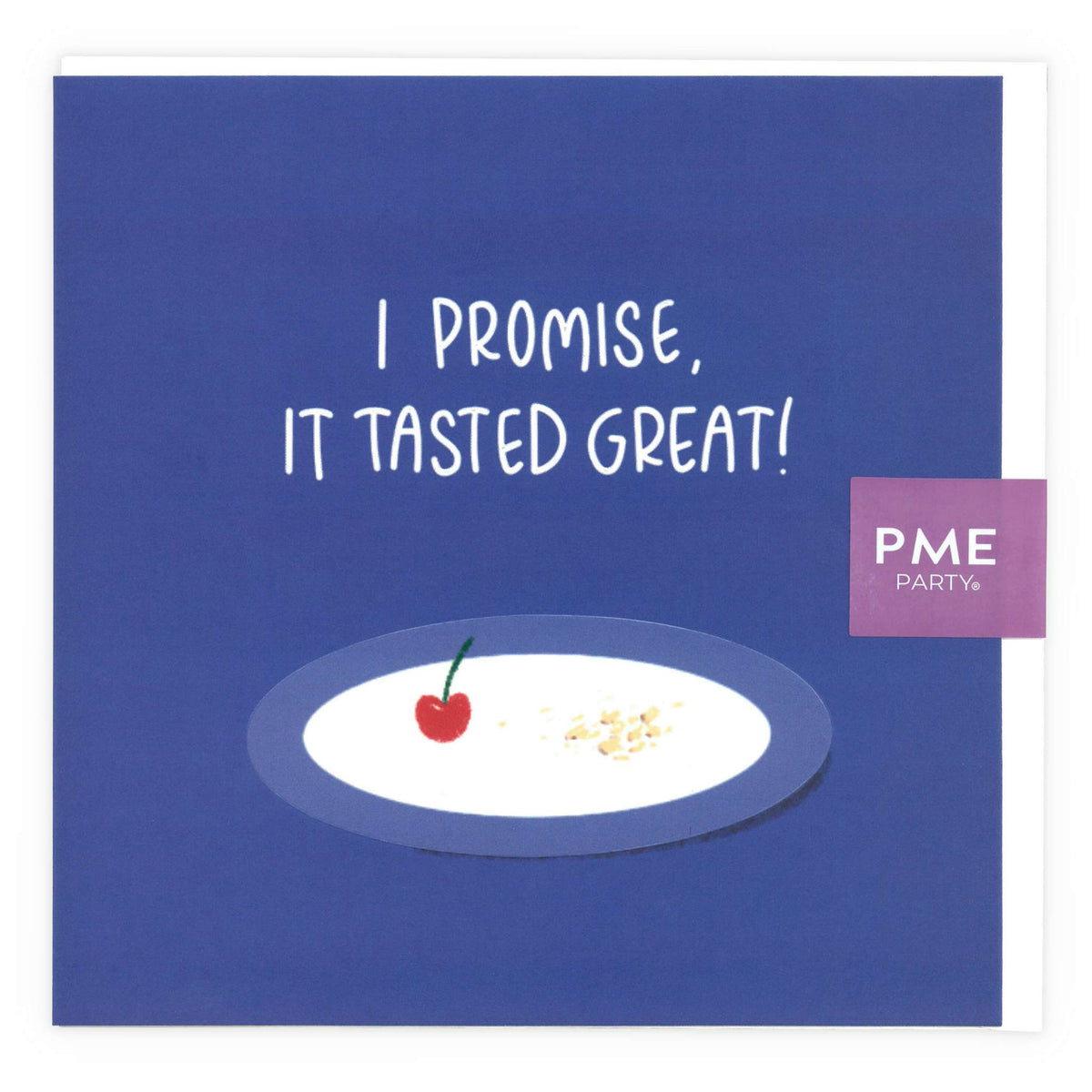 I Promise It Tasted Great! Greeting Card